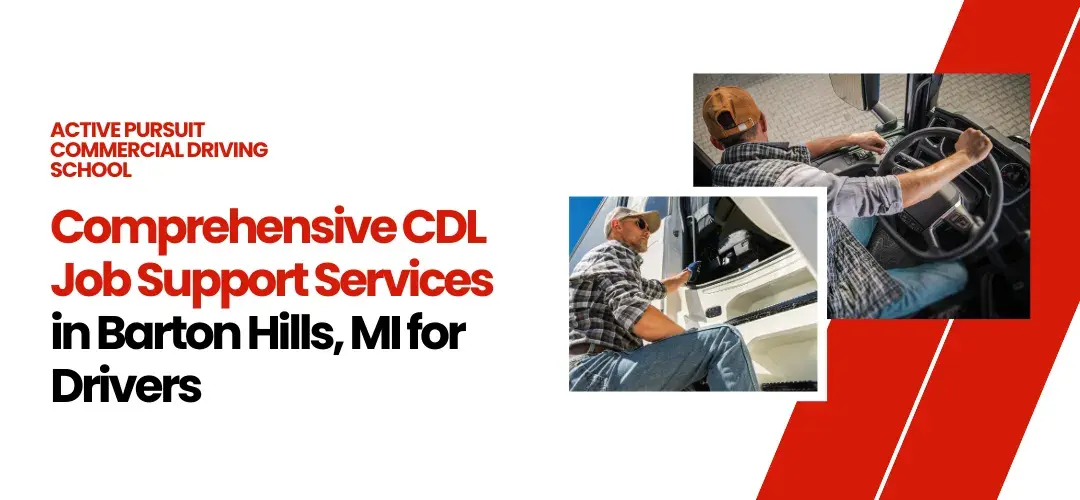 Comprehensive CDL Job Support Services Barton ills