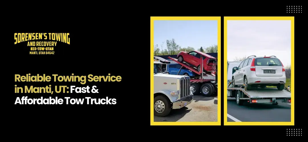 Affordable Towing Service Manti UT