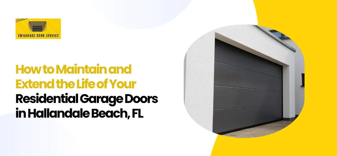 Long Lasting Residential Garage Doors Hallandale Beach FL