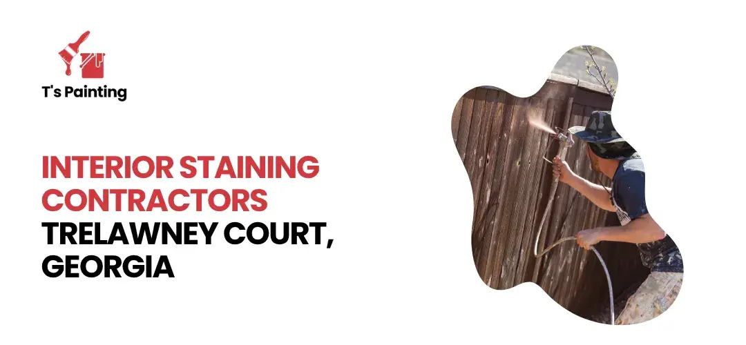  Interior Staining Contractors Trelawney Court, Georgia