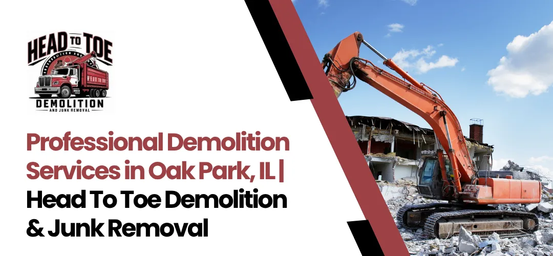 Demolition Services Oak Park, IL