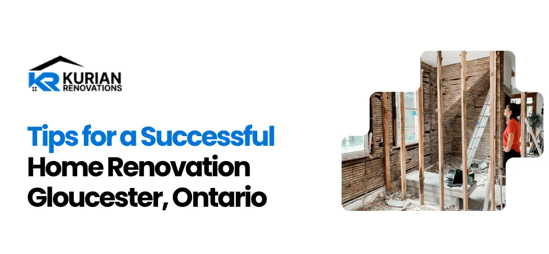 Home Renovation Gloucester Ontario Tips