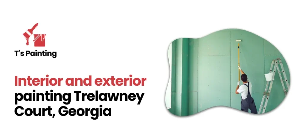 Interior and Exterior Painting Trelawney Court, Georgia