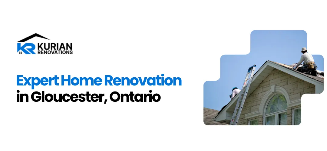 home renovation Gloucester Ontario