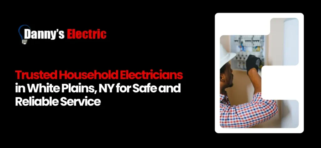 household electrician White Plains NY
