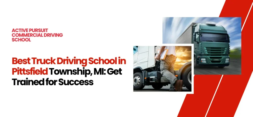 truck driving school Pittsfield Township, MI