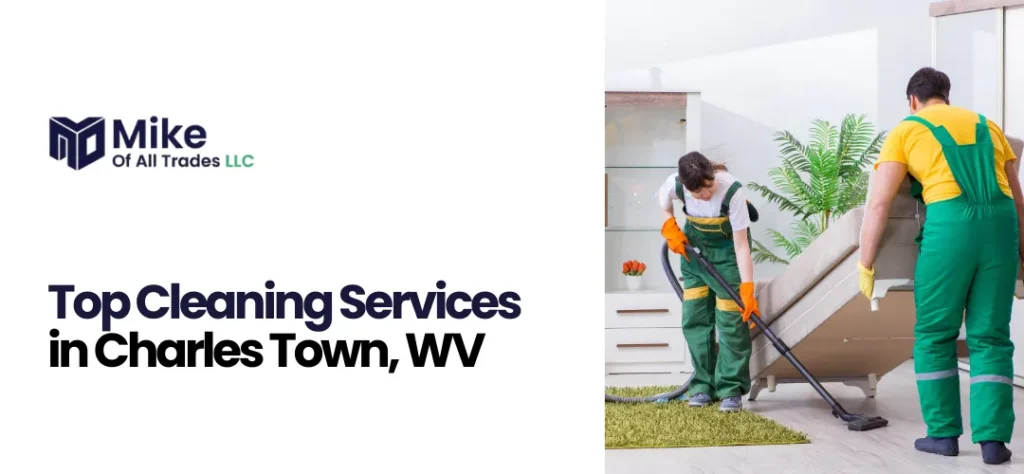 Cleaning Services in Charles Town, WV