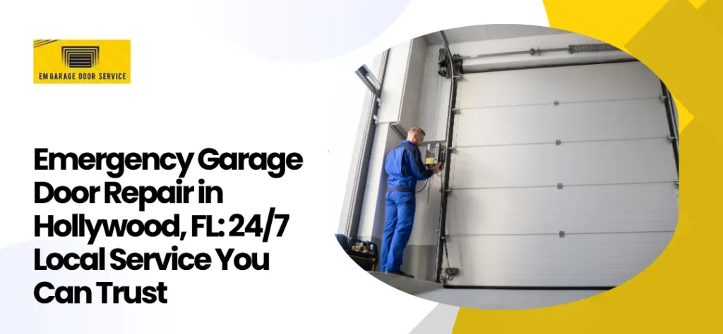 emergency garage door repair in Hollywood, FL