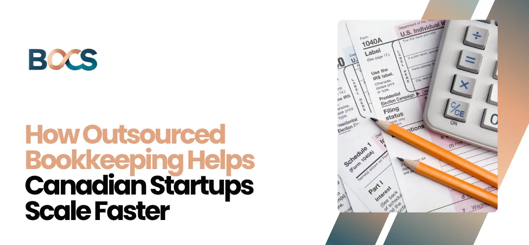 Outsourced Bookkeeping For Canadian Startups
