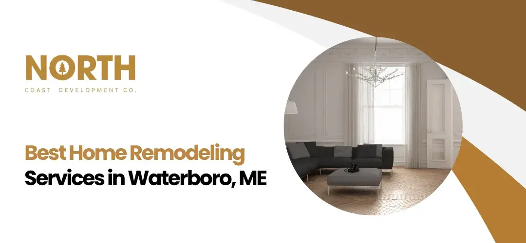 Home Remodeling Waterboro, ME