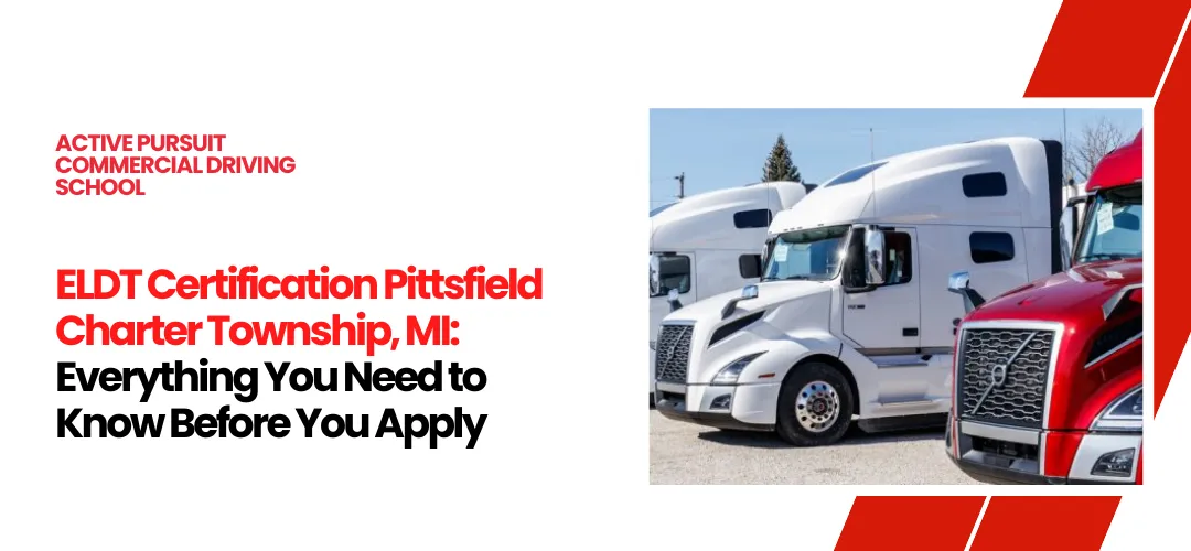 ELDT certification Pittsfield Charter Township, MI