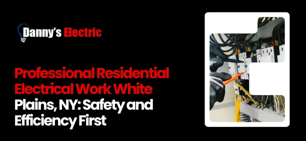 residential electrical work White Plains NY