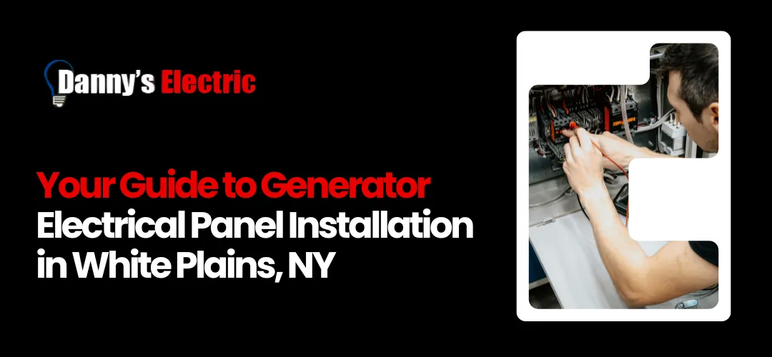 Generator Electrical Panel Installation White Plains, NY