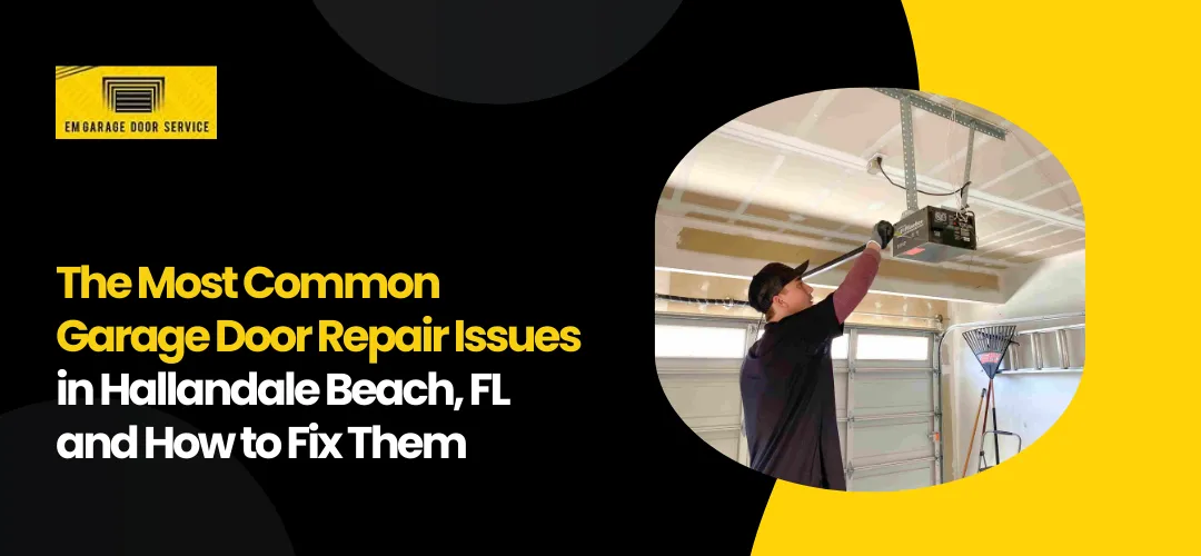Garage Door Repair Hallandale FL