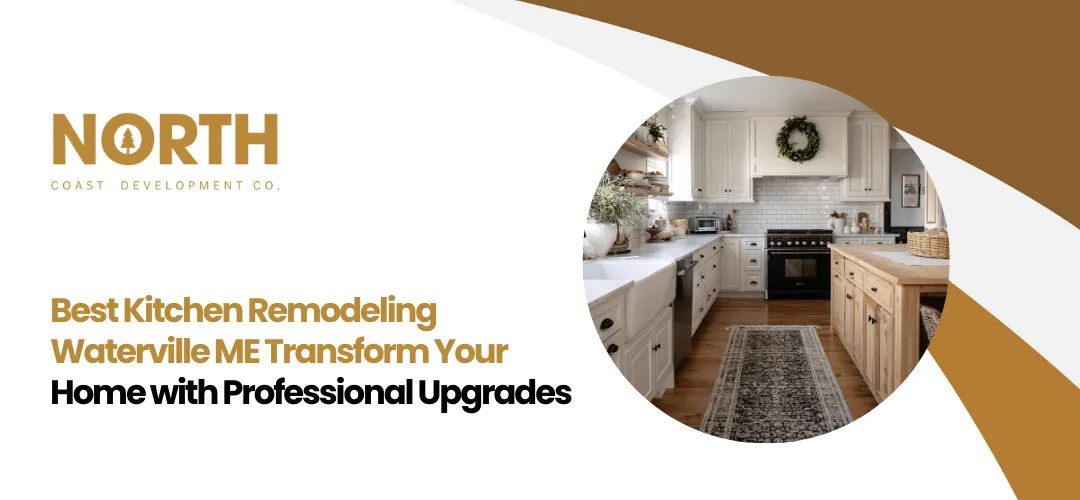 Kitchen Remodeling Waterville ME