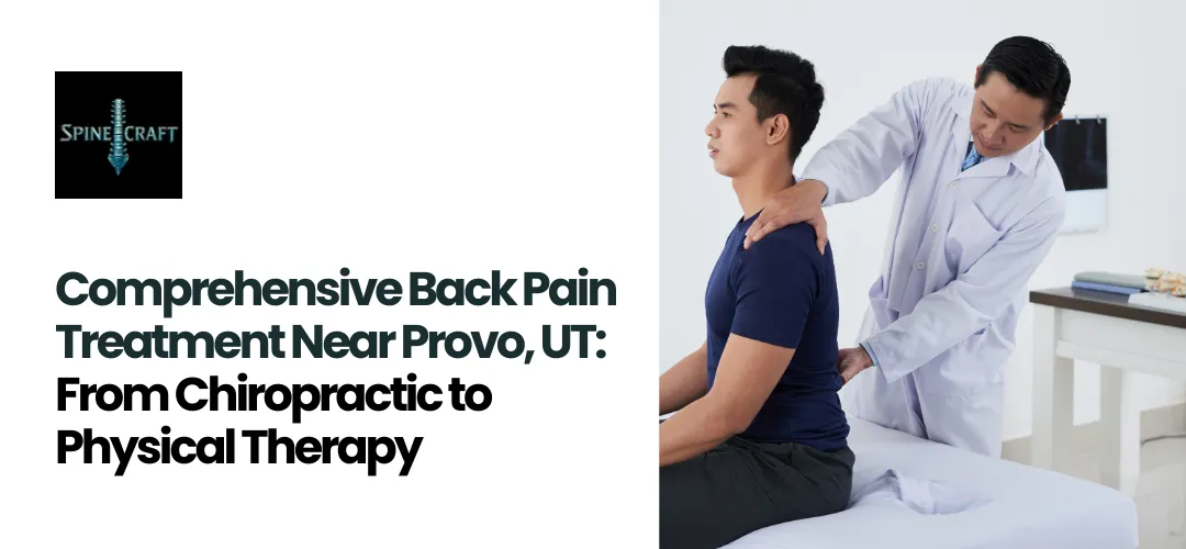 Back Pain Treatment Near Provo, UT
