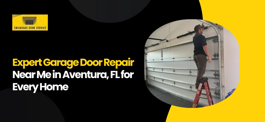 Garage Door Repair Near Me in Aventura, FL