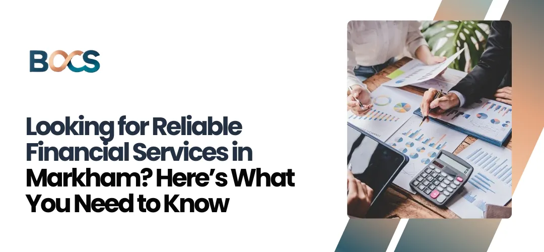 Reliable Financial Services in Markham