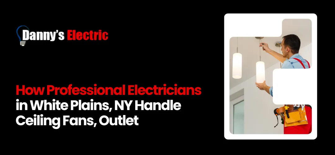 Professional Electricians in White Plains, NY