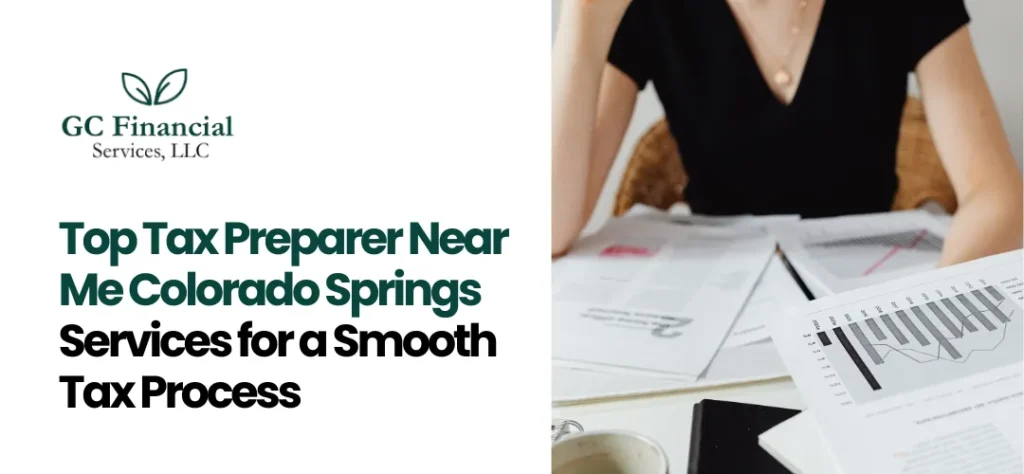 Tax Preparer Near Me Colorado Springs Services