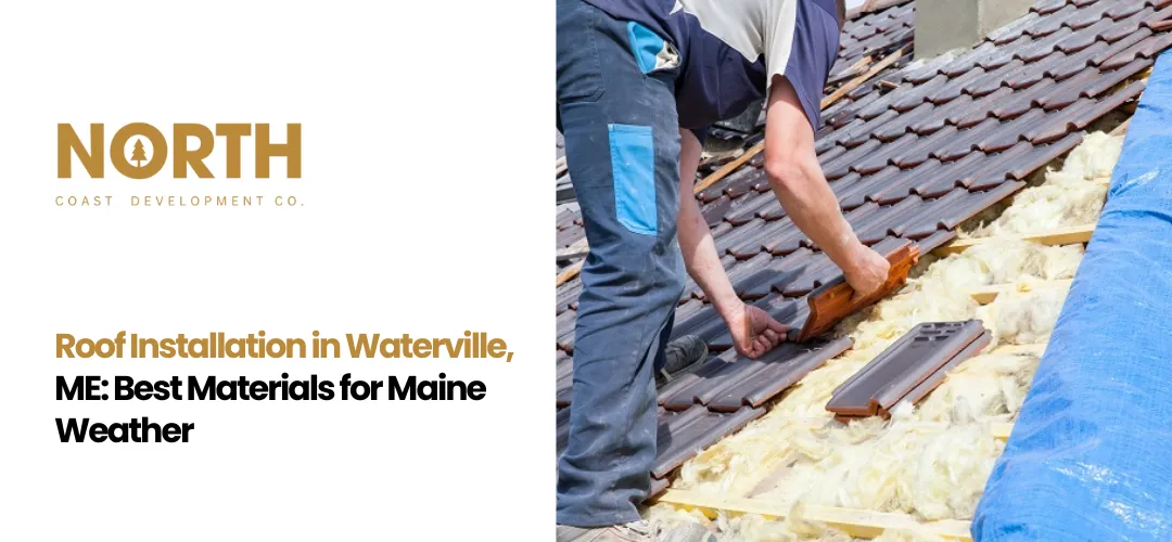roof installation in Waterville, ME