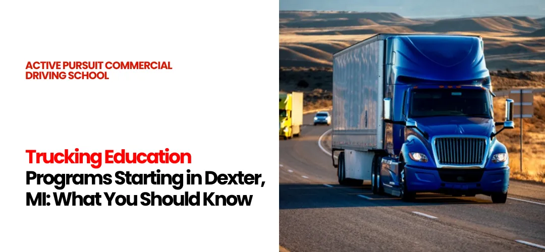 Trucking education programs Dexter, MI