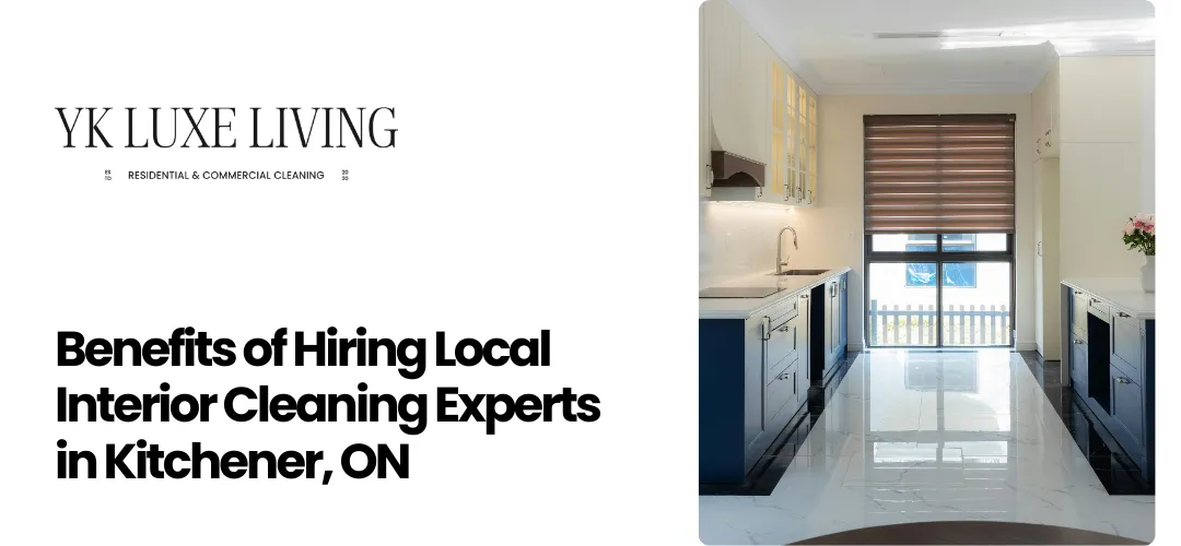 local interior cleaning experts Kitchener, ON
