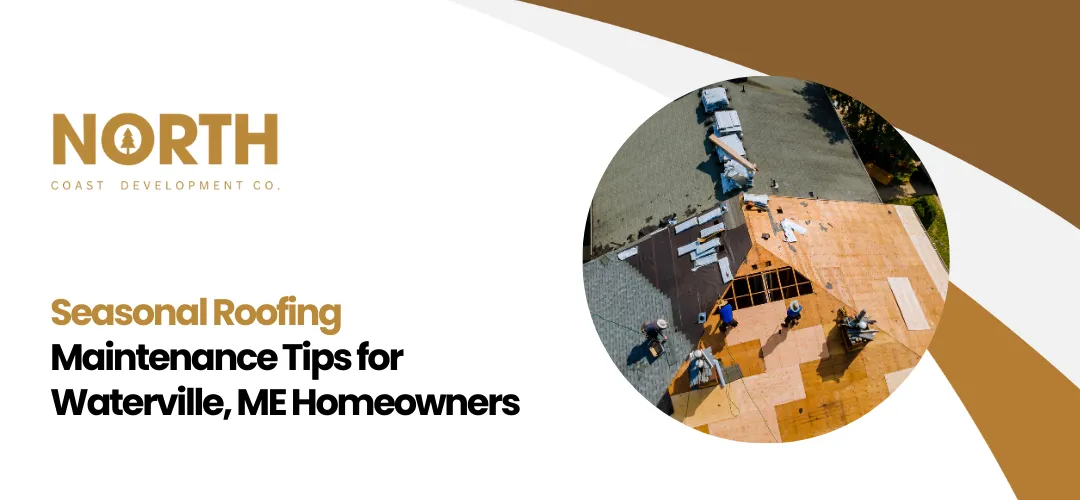 Roofing Maintenance Waterville ME