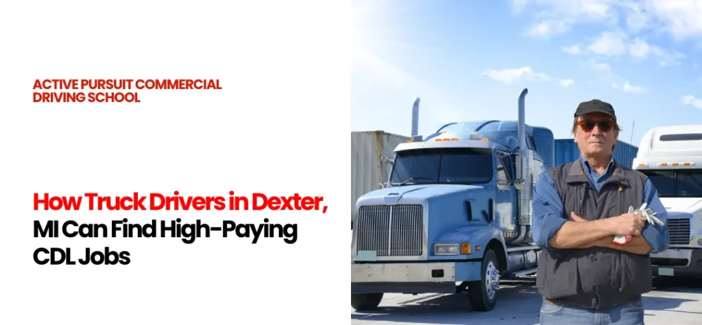 CDL Drivers in Dexter, MI