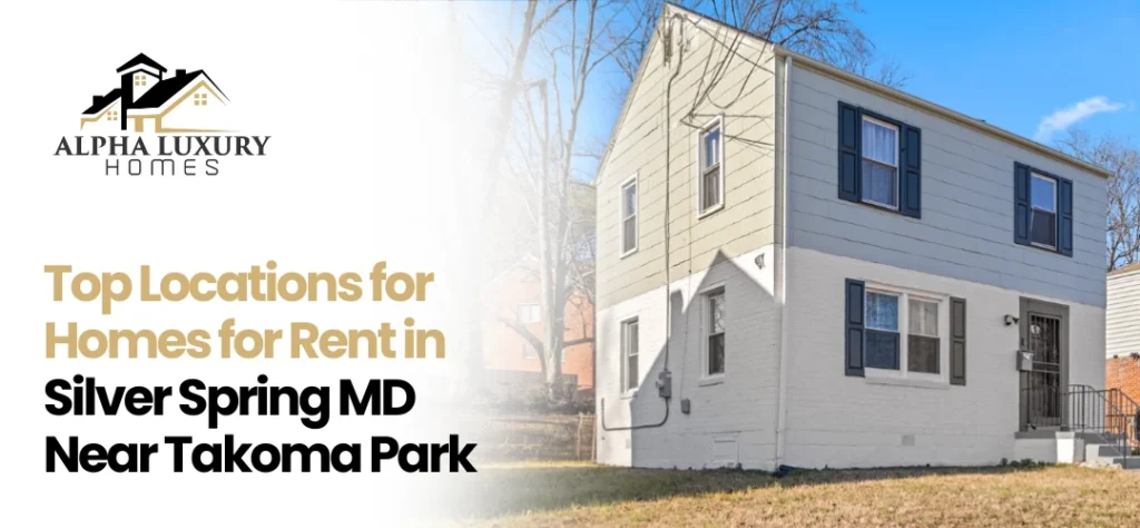 Homes for Rent in Silver Spring MD