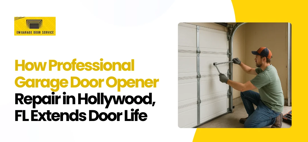 Garage Door Opener Repair Hollywood, FL
