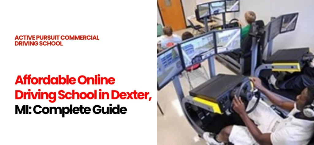 Online Driving School Dexter, MI