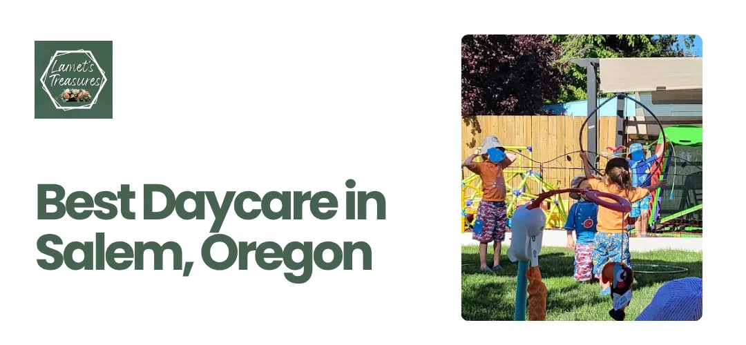 best daycare in Salem, Oregon