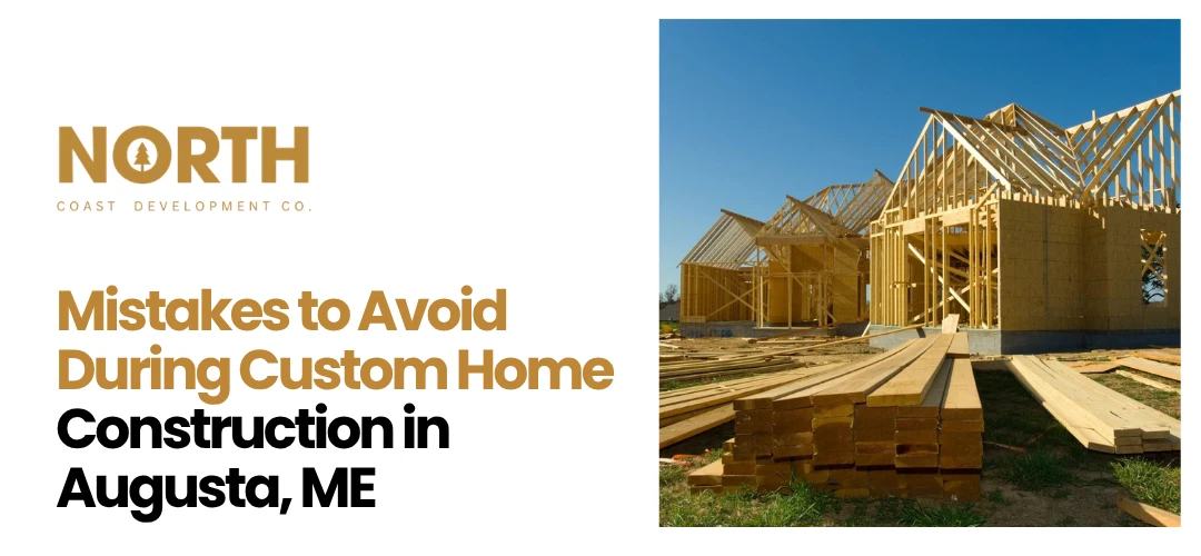 Custom Home Construction Augusta, ME