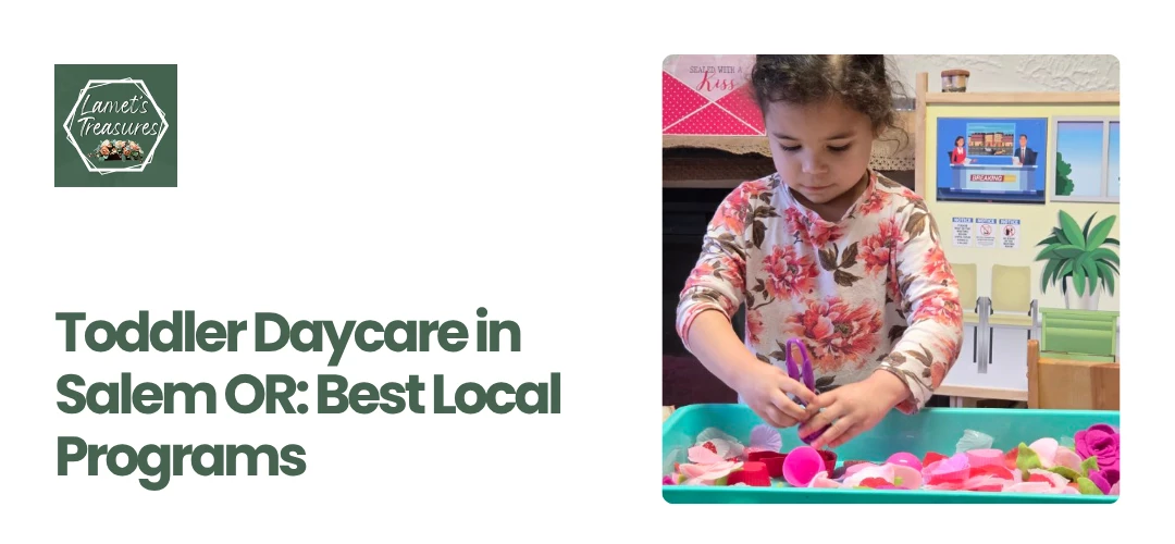 Toddler Daycare in Salem OR