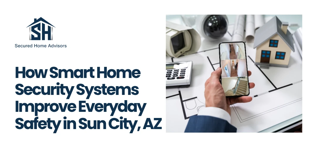 Home Security Systems Sun City, AZ