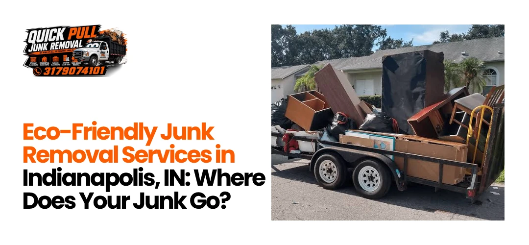 Junk Removal Services Indianapolis, IN