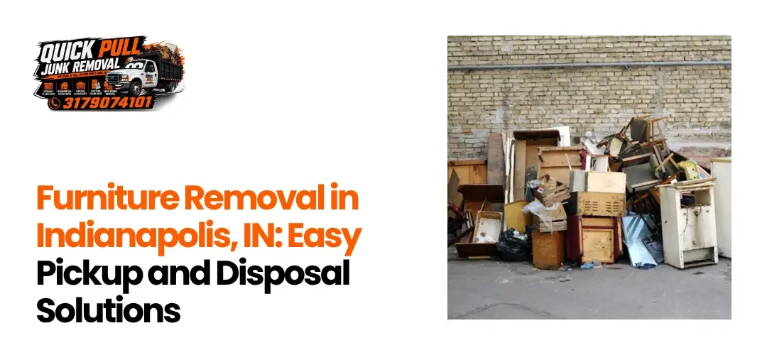 Furniture Removal Indianapolis, IN