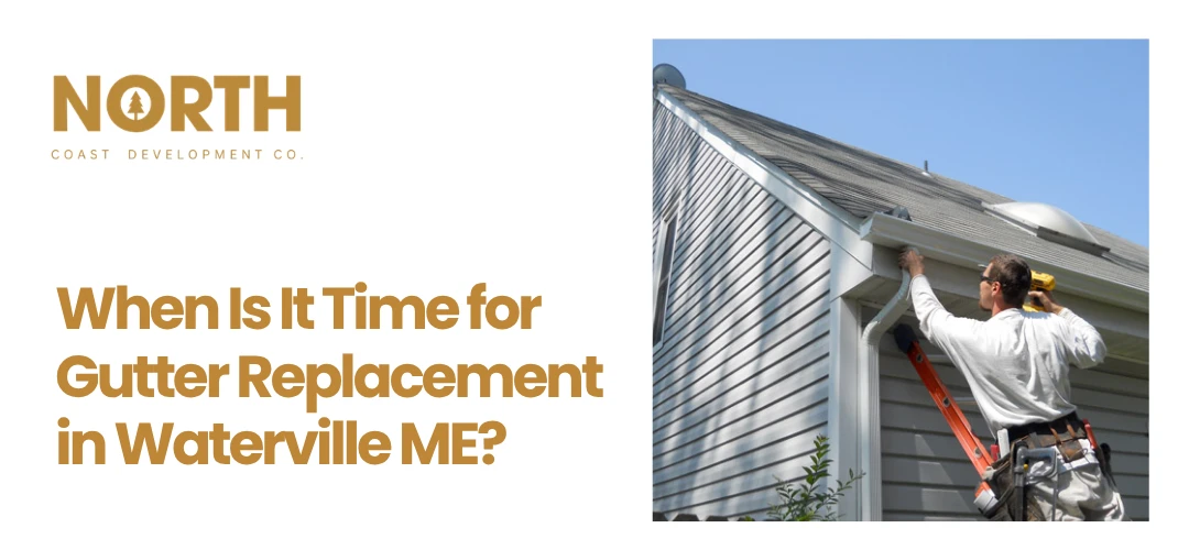 Gutter replacement Waterville ME