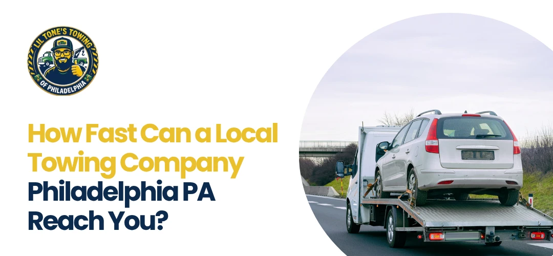 Local Towing Company Philadelphia PA