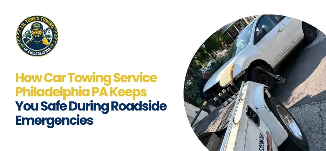 Car Towing Service in Philadelphia PA