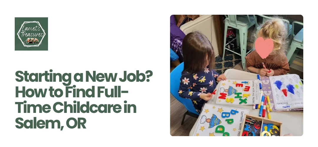 Full-Time Childcare in Salem, OR