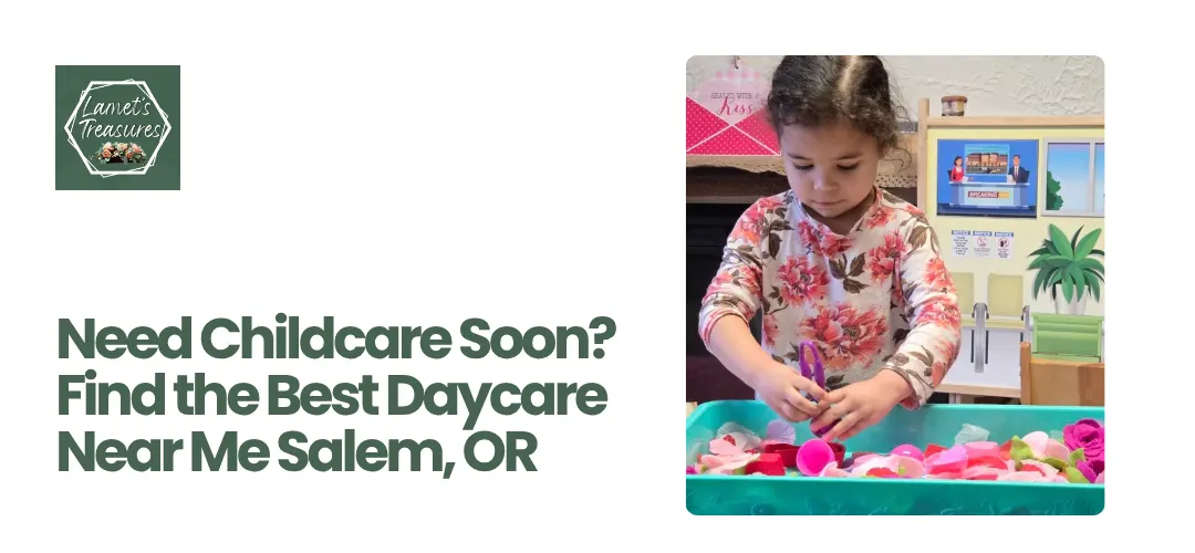 Best Daycare Near Me Salem OR