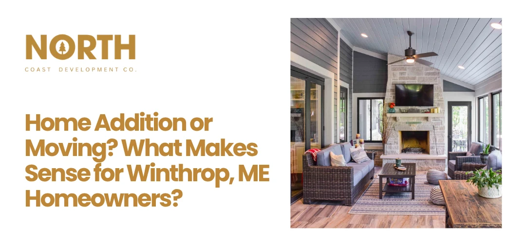 home additions Winthrop ME
