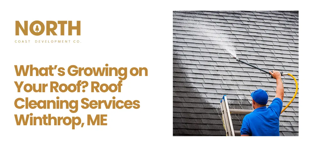 Roof Cleaning Services Winthrop, ME