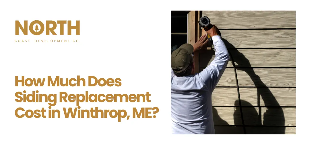 Siding replacement Winthrop ME