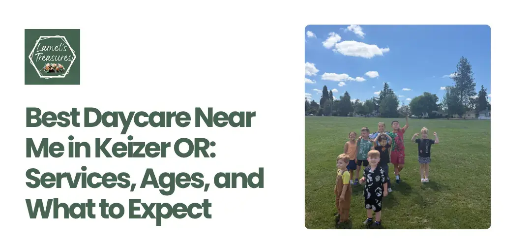 Best Daycare Near Me in Keizer OR