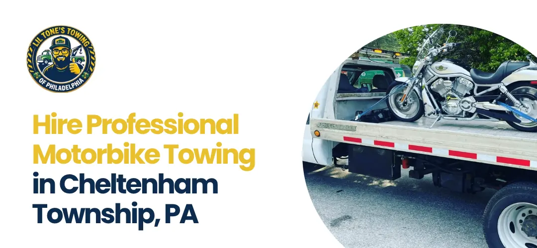 motorbike towing Cheltenham Township PA
