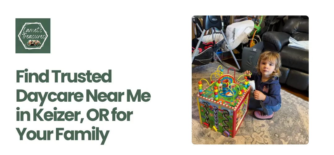 Daycare Near Me in Keizer, OR